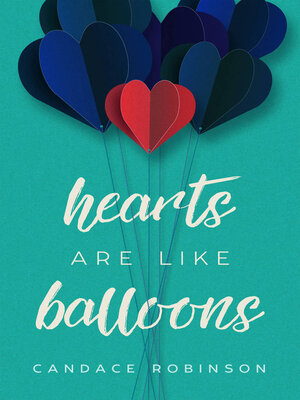 cover image of Hearts Are Like Balloons